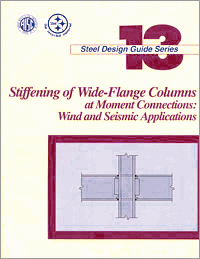 Design Guide 13: Wide-Flange Column Stiffening at Moment Connections - Print
