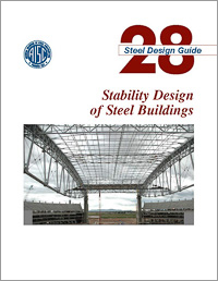 Design Guide 28: Stability Design of Steel Buildings