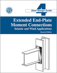 Design Guide 4: Extended End-Plate Moment Connections Seismic and Wind Applications (Second Edition)