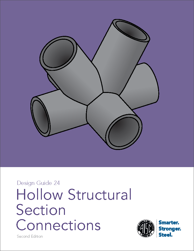 Design Guide 24: Hollow Structural Section Connections (Second Edition)