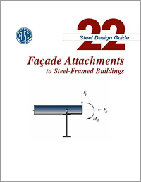 Design Guide 22: Facade Attachments to Steel-Framed Buildings (Print)