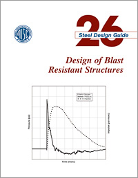 Design Guide 26: Design of Blast Resistant Structures (Print)