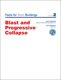 Facts for Steel Buildings Number 2 - Blast and Progressive Collapse