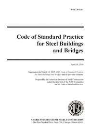 Code of Standard Practice for Structural Steel Buildings and Bridges (AISC 303-10) - 2010