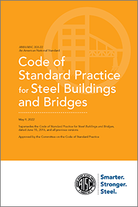 Code of Standard Practice for Structural Steel Buildings and Bridges (AISC 303-22)