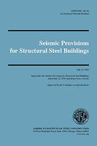 Seismic Provisions for Structural Steel Buildings (ANSI/AISC 341-16)