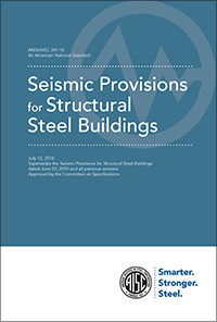 Seismic Provisions for Structural Steel Buildings (ANSI/AISC 341-16) Print Version