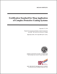 Certification Standard for Shop Application of Complex Protective Coating Systems (AISC 420-10/SSPC-QP 3) Download